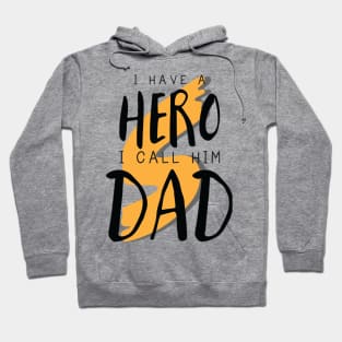 No Hero In The World Than DAD Hoodie